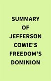 Summary of Jefferson Cowie's Freedom's Dominion (eBook, ePUB)