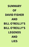 Summary of David Fisher and Bill O'Reilly's Bill O'Reilly's Legends and Lies (eBook, ePUB)