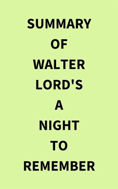 Cover Summary of Walter Lord's A Night to Remember (eBook, ePUB)