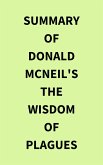 Summary of Donald McNeil's The Wisdom of Plagues (eBook, ePUB)