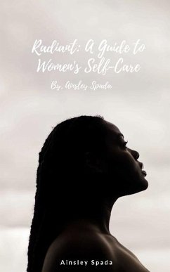 Radiant: A Guide to Women's Self-Care (eBook, ePUB) Cover Radiant: A Guide to Women's Self-Care (eBook, ePUB)