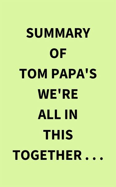 Summary of Tom Papa's We're All in This Together . . . (eBook, ePUB)