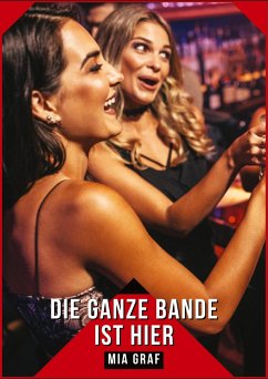 Die ganze bande ist hier - Graf, Mia