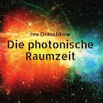 Die photonische Raumzeit