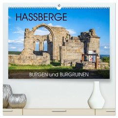 Haßberge - Burgen und Burgruinen (hochwertiger Premium Wandkalender 2025 DIN A2 quer), Kunstdruck in Hochglanz - Calvendo;Thoermer, Val