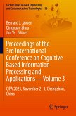 Proceedings of the 3rd International Conference on Cognitive Based Information Processing and Applications--Volume 3