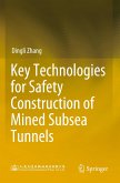 Key Technologies for Safety Construction of Mined Subsea Tunnels