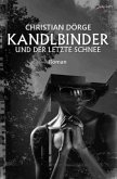 Kandlbinder und der letzte Schnee