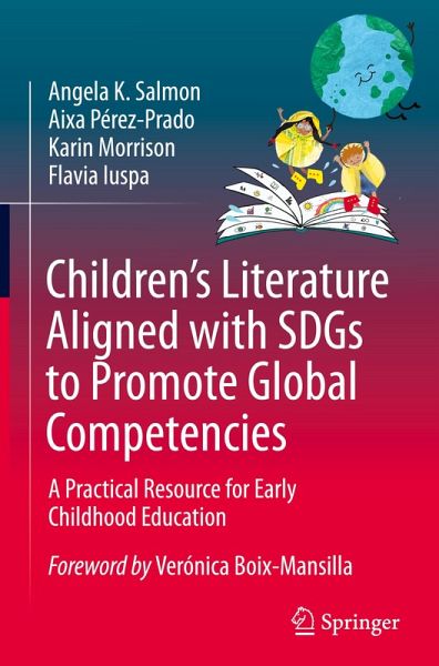 Children's Literature Aligned with SDGs to Promote Global Competencies Children's Literature Aligned with SDGs to Promote Global Competencies