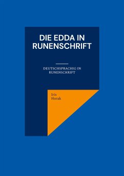 Die Edda in Runenschrift - Horak, Iris
