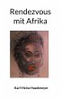 Rendezvous mit Afrika - Bild 1