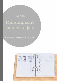 Mille ans sont comme un jour - Ponsot, Hervé