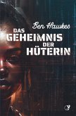 Das Geheimnis der Hüterin