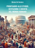 Prontuario allo studio. Istituzioni e società del mondo romano (eBook, ePUB)
