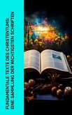 Fundamentale Texte des Christentums: Eine Sammlung der wichtigsten Schriften (eBook, ePUB)