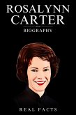 Rosalynn Carter Biography (eBook, ePUB)