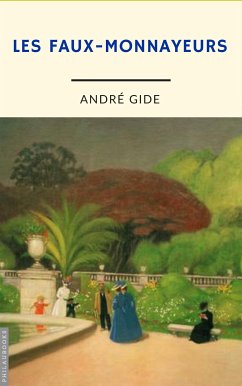 Les faux-monnayeurs (annoté) (eBook, ePUB) - Gide, André