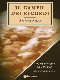 Il campo dei ricordi (eBook, ePUB) - Silba, Stefano