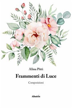 Frammenti di luce (eBook, ePUB) - Pitti, Alina