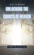 Unlocking the Courts of Heaven (eBook,... - Bild 1