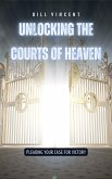 Unlocking the Courts of Heaven (eBook, ePUB)