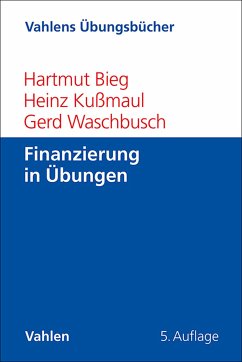 Finanzierung in Übungen (eBook, PDF) - Bieg, Hartmut; Kußmaul, Heinz; Waschbusch, Gerd