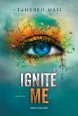 Ignite Me. Shatter Me vol. 3 (eBook, ePUB)