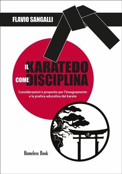 Il Karatedo come disciplina (eBook, ePUB) - Sangalli, Flavio