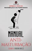 MANUAL ANTI-MASTURBAÇÃO (eBook, ePUB)