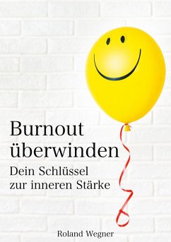 Burnout überwinden (eBook, ePUB) - Wegner, Roland