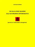 No Alla Legge Quadro Sull' Autonomia Differenziata (eBook, ePUB)