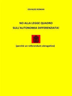 No Alla Legge Quadro Sull' Autonomia Differenziata (eBook, ePUB) - Roman, Osvaldo