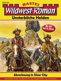 Wildwest-Roman - Unsterbliche Helden 39 (eBook, ePUB)