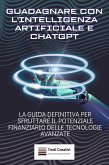 Guadagnare con l&quote;Intelligenza Artificiale e ChatGPT (eBook, ePUB)