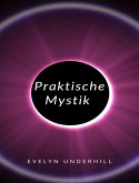 Praktische Mystik (übersetzt) (eBook, ePUB)