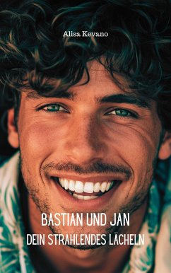 Bastian und Jan (eBook, ePUB) - Kevano, Alisa