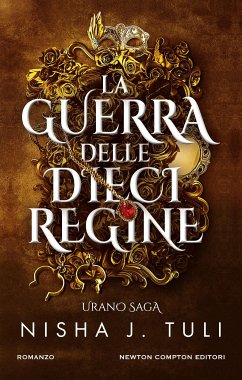 La guerra delle dieci regine. Urano Saga (eBook, ePUB) - J. Tuli, Nisha