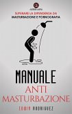 MANUALE ANTI MASTURBAZIONE (eBook, ePUB)