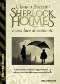 Sherlock Holmes e una luce al tramonto (eBook, ePUB)