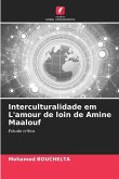 Interculturalidade em L'amour de loin de Amine Maalouf