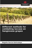 Different methods for combating laccase on Sangiovese grapes