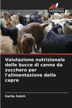 Valutazione nutrizionale delle bucce di canna da zucchero per l'alimentazione delle capre - Saleh, Garba