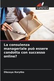 La consulenza manageriale può essere condotta con successo online?