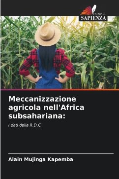 Meccanizzazione agricola nell'Africa subsahariana: - Mujinga Kapemba, Alain