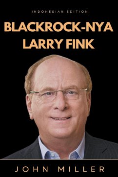BlackRock-nya Larry Fink - Miller, John