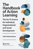 The Handbook of Action Learning