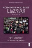 Activism in Hard Times in Central and Eastern Europe