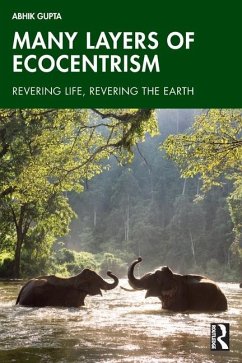 Many Layers of Ecocentrism - Gupta, Abhik (Assam University, India)