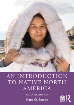 An Introduction to Native North America - Sutton, Mark Q. (Statistical Research Inc, USA)