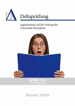 Vorbereitung Deltaprüfung / Studierfähigkeitstest Universität Mannheim - Schwab, Alexander;Roth, Philipp